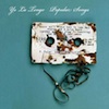 Yo La Tegno, Popular Songs