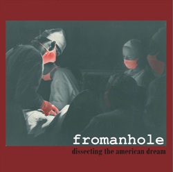 Fromanhole Dissecting the American Dream