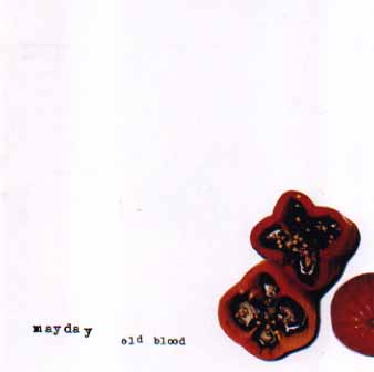 Mayday "Old Blood"