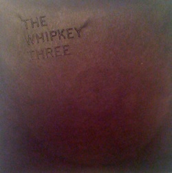 The Whipkey Three CD