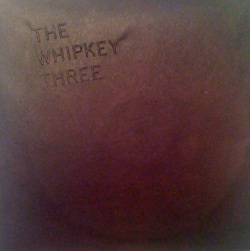 The Whipkey Three CD